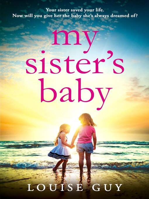 Title details for My Sister's Baby by Louise Guy - Available